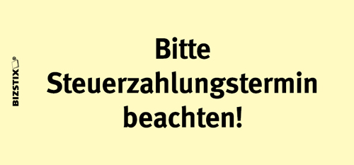 1301010115 BIZSTIX® Business Haftnotizen "Bitte Steuerzahlungstermin beachten!" BIZSTIX® Business Haftnotizen "Bitte Steuerzahlungstermin beachten!"
