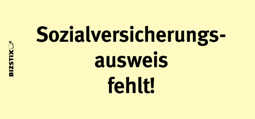 BIZSTIX® Business Haftnotizen "Sozialversicherungsausweis fehlt!"