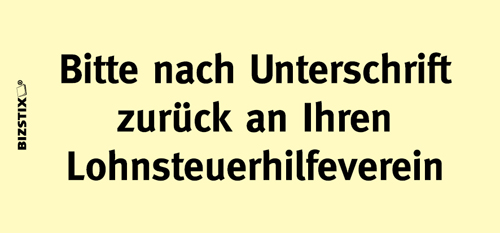BIZSTIX® Business Haftnotizen "Bitte nach Unterschrift zurück an Ihren Lohnsteuerhilfeverein" BIZSTIX® Business Haftnotizen "Bitte nach Unterschrift zurück an Ihren Lohnsteuerhilfeverein"