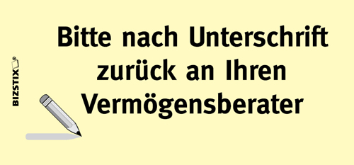 BIZSTIX® Business Haftnotizen "Bitte nach Unterschrift zurück an Ihren Vermögensberater"